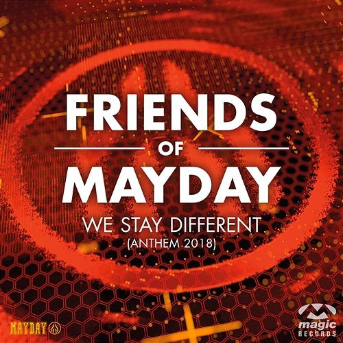 We Stay Different (2018 Anthem) Friends Of Mayday