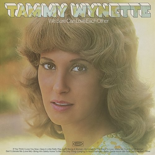 We Sure Can Love Each Other Tammy Wynette