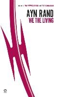 We the Living. 75th Anniversary Edition Rand Ayn