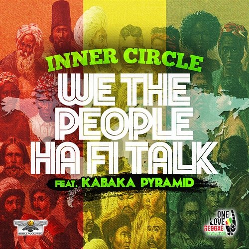 We The People Ha Fi Talk Inner Circle feat. Kabaka Pyramid