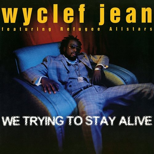 We Trying to Stay Alive - EP Wyclef Jean