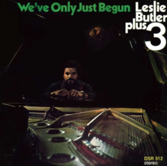 We've Only Just Begun Leslie Butler Plus 3