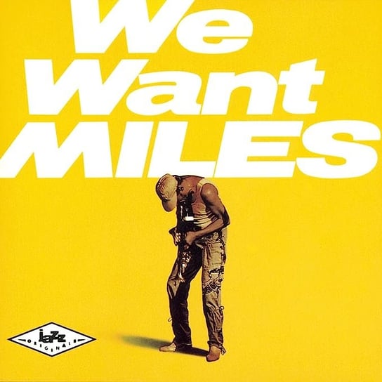 We Want Miles Davis Miles