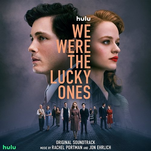 We Were the Lucky Ones Rachel Portman, Jon Ehrlich