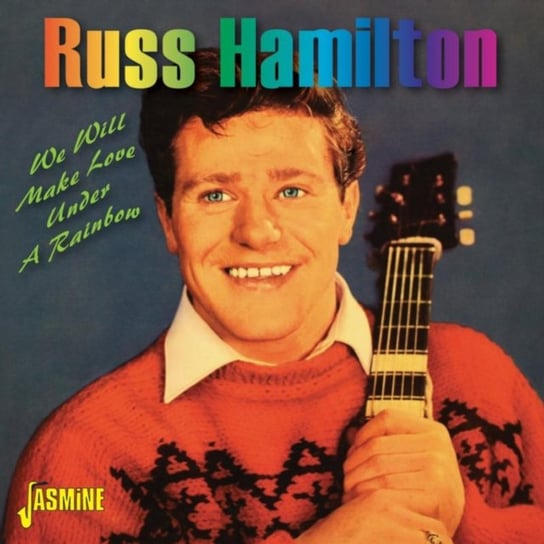 We Will Make Love Under a Rainbow Russ Hamilton