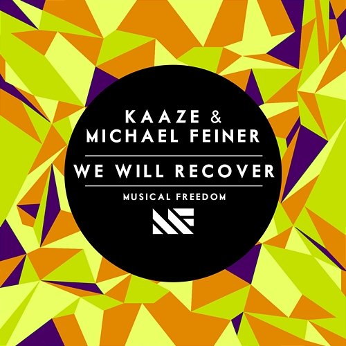 We Will Recover KAAZE & Michael Feiner