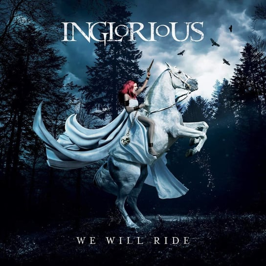 We Will Ride Inglorious