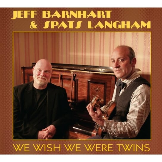 We Wish We Were Twins Barnhart Jeff, Langham Spats