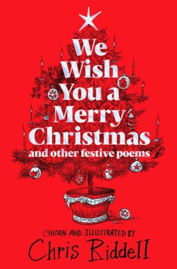 We Wish You A Merry Christmas and Other Festive Poems Riddell Chris