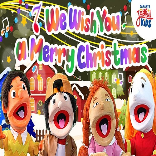 We Wish You A Merry Christmas Jakarta Joyful Kids