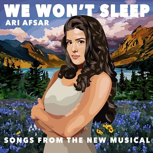 We Won't Sleep (Songs from the New Musical) Ari Afsar