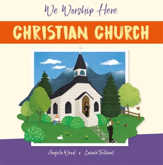 We Worship Here: Christian Church Angela Wood