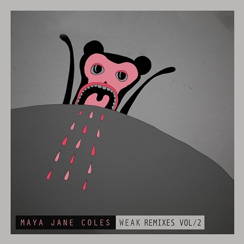 Weak Maya Jane Coles