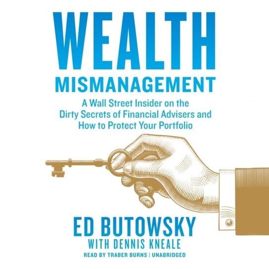 Wealth Mismanagement Kneale Dennis, Butowsky Ed