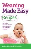 Weaning Made Easy Recipes Conway Rana