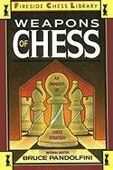 Weapons of Chess: An Omnibus of Chess Strategies Pandolfini Bruce