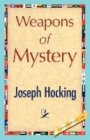Weapons of Mystery Joseph Hocking Hocking, Hocking Joseph