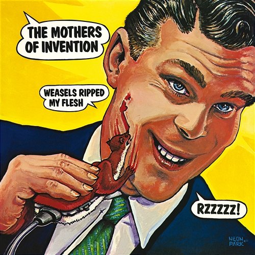 Weasels Ripped My Flesh The Mothers Of Invention