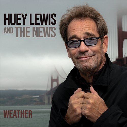 Weather Huey Lewis & The News