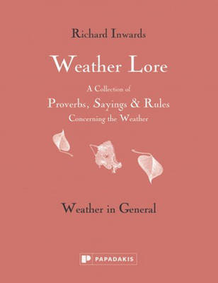 Weather Lore: Weather in General Inwards Richard