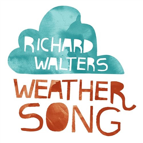 Weather song Richard Walters