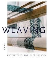 Weaving: Contemporary Makers on the Loom Treggiden Katie