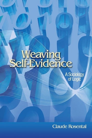 Weaving Self-Evidence Rosental Claude