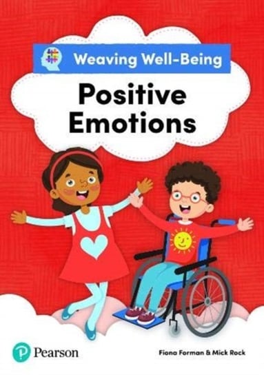 Weaving Well-Being Positive Emotions Pupil Book Fiona Forman, Mick Rock