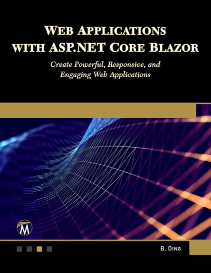 Web Applications with ASP.NET Core Blazor - ebook EPUB Brian Ding