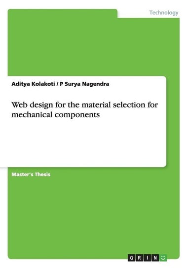 Web design for the material selection for mechanical components Kolakoti Aditya
