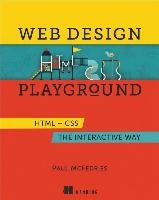 Web Design Playground: HTML & CSS the Interactive Way Mcfedries Paul