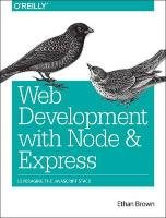 Web Development with Node and Express Brown Ethan