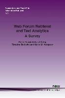 Web Forum Retrieval and Text Analytics: A Survey Hoogeveen Doris, Wang Li, Baldwin Timothy