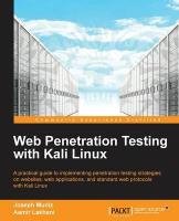 Web Penetration Testing with Kali Linux Lakhani Aamir, Muniz Joseph