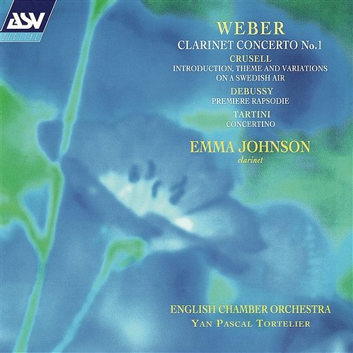 Weber: Clarinet Concerto No.1; Tartini: Concertino etc Emma Johnson, English Chamber Orchestra, Yan Pascal Tortelier