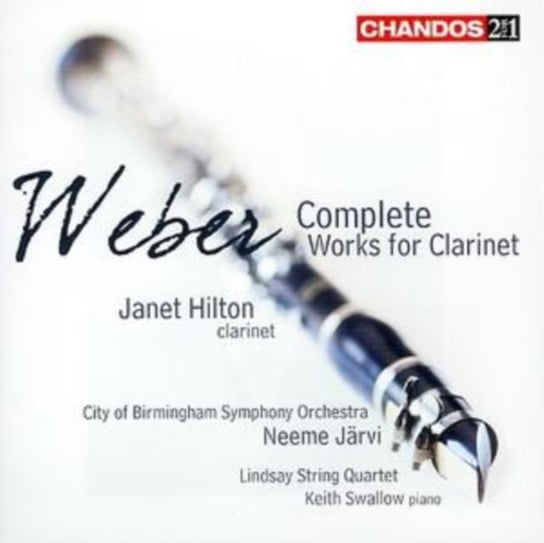 Weber: Complete Clarinet Works Hilton Janet