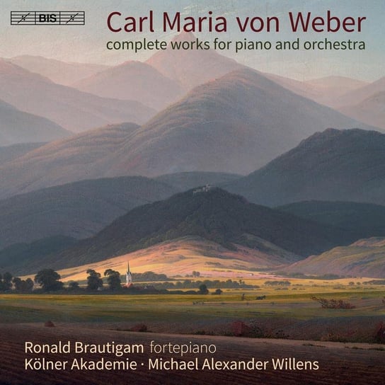 Weber: Complete Works for Piano & Orchestra Brautigam Ronald