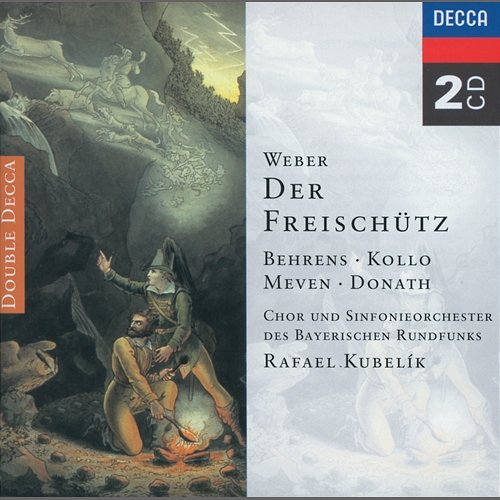 Weber: Der Freischütz, J. 277 / Act 2 - "Wie? Was? Entzetzen!" Helen Donath, Hildegard Behrens, René Kollo, Symphonieorchester des Bayerischen Rundfunks, Rafael Kubelík