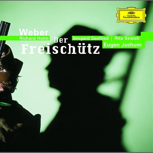 Weber: Der Freischütz Symphonieorchester des Bayerischen Rundfunks, Eugen Jochum
