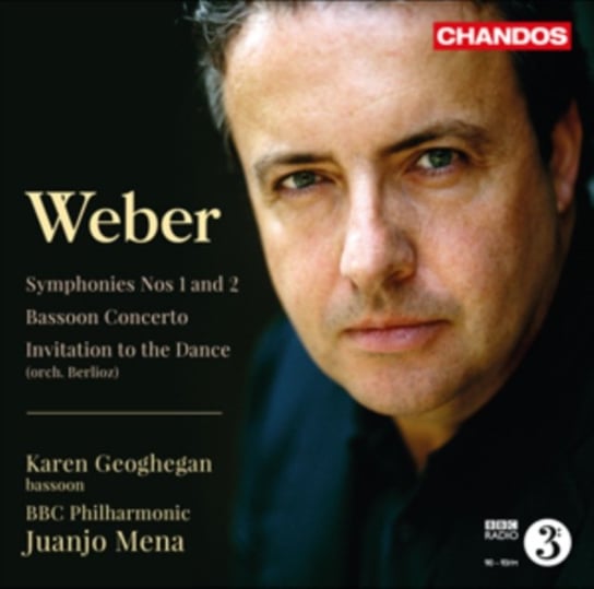 Weber: Invitation to the Dance, orch. Berlioz; Symphonies Nos 1 and 2; Bassoon Concerto Geoghegan Karen