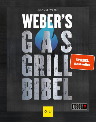 Weber's Gasgrillbibel Gräfe & Unzer