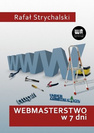 Webmasterstwo w 7 Dni Strychalski Rafał