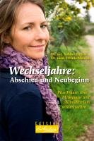 Wechseljahre: Abschied und Neubeginn Hamm Sabine, Meiners Ursula