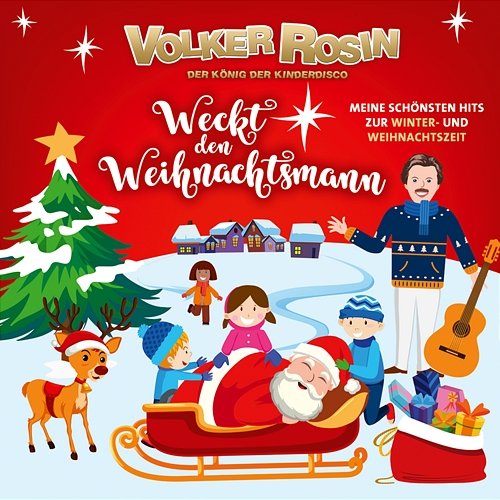Weckt den Weihnachtsmann Volker Rosin
