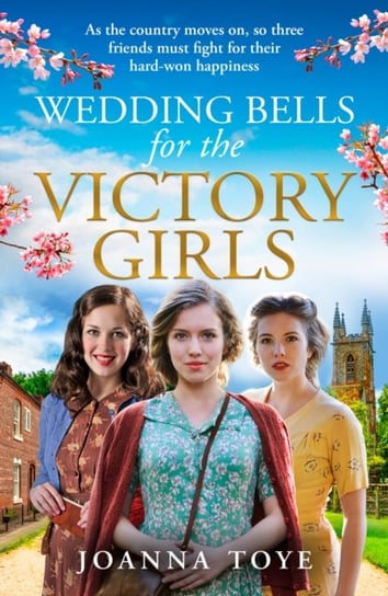 Wedding Bells for the Victory Girls Toye Joanna