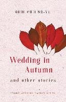 Wedding in Autumn and Other Stories Shih Chiung-Yu