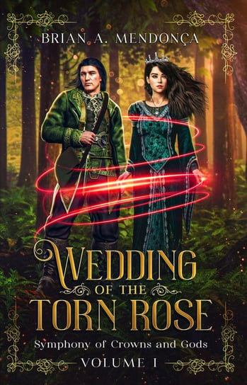 Wedding of the Torn Rose - ebook epub Brian A. Mendonça