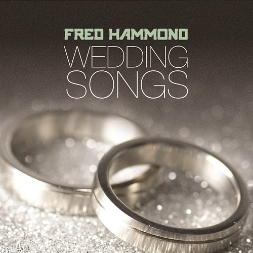 Wedding Songs Fred Hammond