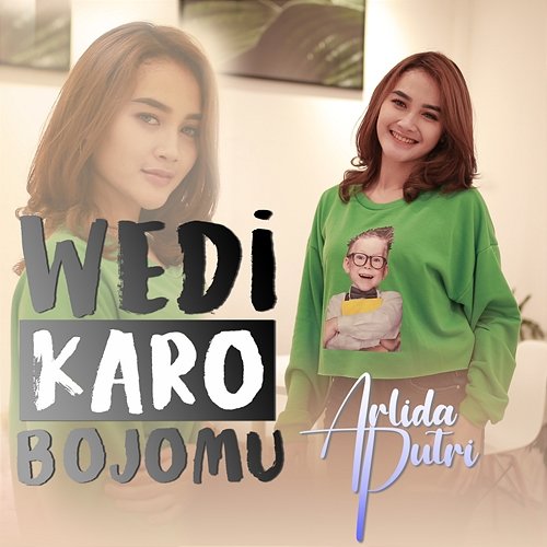 Wedi Karo Bojomu Arlida Putri