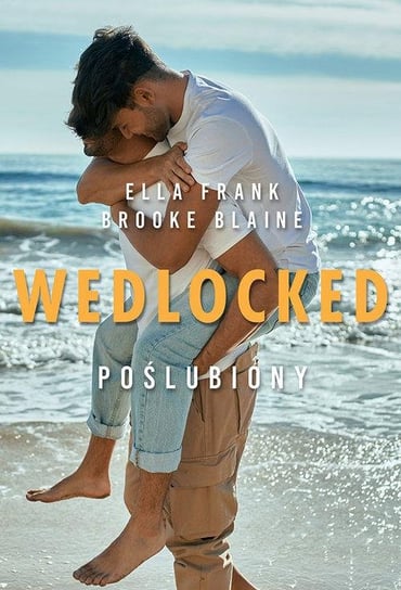 Wedlocked poślubiony Frank Ella, Blaine Brooke
